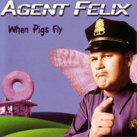 Purchase Agent Felix - When Pigs Fly