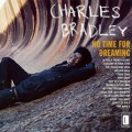 Buy Charles Bradley - No Time For Dreaming (Expanded Edition) Mp3 Download