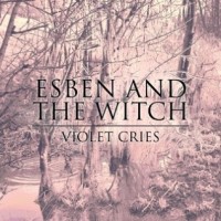 Purchase Esben And The Witch - Violet Cries