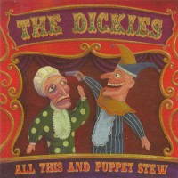 Purchase The Dickies - All This And Puppet Stew