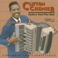 Purchase Clifton Chenier - Zydeco Sont Pas Sale