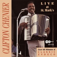 Purchase Clifton Chenier - Live At St. Mark's