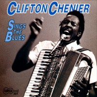 Purchase Clifton Chenier - Sings The Blues