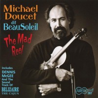 Purchase Michael Doucet & Beausoleil - The Mad Reel
