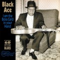 Buy Black Ace - I'm The Boss Card In Your Hand Mp3 Download