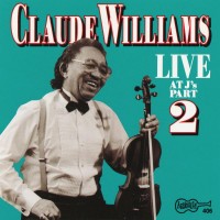 Purchase Claude Williams - Live At J's, Vol. 2