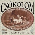 Buy Csokolom - May I Kiss Your Hand Mp3 Download