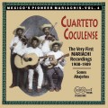 Buy Cuarteto Coculense - The Very First Recorded Mariachis: 1908-1909 Mp3 Download