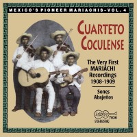 Purchase Cuarteto Coculense - The Very First Recorded Mariachis: 1908-1909