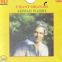 Purchase Ahmad Wahby - Chant Oranais