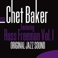 Purchase Chet Baker - Chet Baker Featuring Russ Freeman, Vol. 1