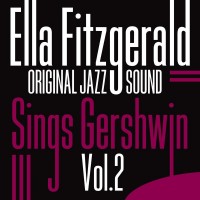 Purchase Ella Fitzgerald - Sings Gershwin, Vol. 2
