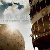 Purchase Ilanois - Chase The Sundown With Me