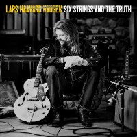 Purchase Lars Haavard Haugen - Six Strings And The Truth