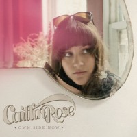 Purchase Caitlin Rose - Own Side Now