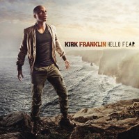 Purchase Kirk Franklin - Hello Fear