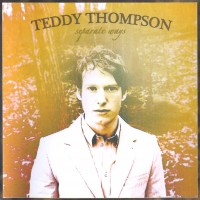 Purchase Teddy Thompson - Separate Ways