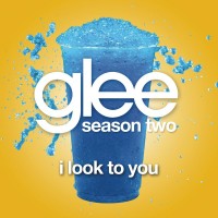 Purchase Glee Cast - I Look To You (CDS)