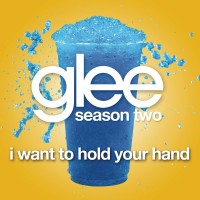 Purchase Glee Cast - I Want To Hold Your Hand (CDS)
