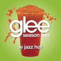 Purchase Glee Cast - Le Jazz Hot (CDS)