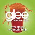 Buy Glee Cast - River Deep, Mountain High (CDS) Mp3 Download