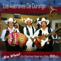 Purchase Los Alacranes De Durango - En Vivo! En Piedras Negras, Coah