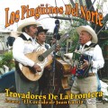 Buy Los Pinguinos Del Norte - Trovadores De La Frontera Mp3 Download