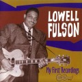 Buy Lowell Fulson - My First Recordings Mp3 Download