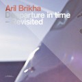 Buy Aril Brikha - Deeparture In Time - Revisited CD1 Mp3 Download
