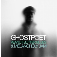 Purchase Ghostpoet - Peanut Butter Blues And Melancholy Jam