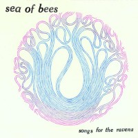 Purchase Sea Of Bees - Songs For The Ravens