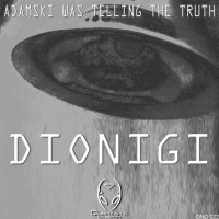 Purchase Dionigi - Adamski Was Telling The Truth