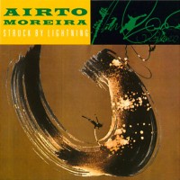 Purchase Airto Moreira - Struck By Lightning