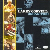 Purchase Larry Coryell - Organ Trio Impressions