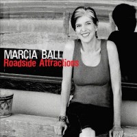 Purchase Marcia Ball - Roadside Attractions