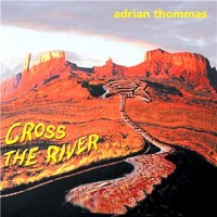 Purchase Adrian Thommas - Cross The River