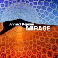 Purchase Ahmad Pejman - Mirage
