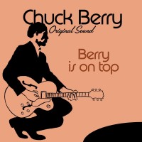 Purchase Chuck Berry - Berry Is On Top
