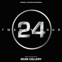 Purchase Sean Callery - 24: Original Television Soundtrack