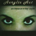 Buy Acrylic Act - The Chronicles Of Mary Taylor Mp3 Download