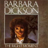 Purchase Barbara Dickson - The Right Moment