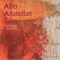 Buy Afro Anatolian Tales - Live In Teheran Mp3 Download