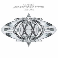 Purchase Afro Celt Sound System - Capture: 1995-2010