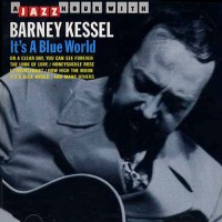 Purchase Barney Kessel - It's A Blue World