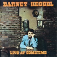 Purchase Barney Kessel - Live At Sometime