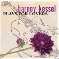Purchase Barney Kessel - Plays For Lovers