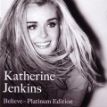 Buy Katherine Jenkins - Believe (Platinum Edition) Mp3 Download