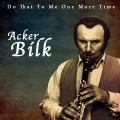 Buy Acker Bilk - Do That To Me One More Time Mp3 Download