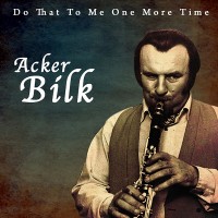 Purchase Acker Bilk - Do That To Me One More Time
