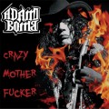 Buy Adam Bomb - Crazy Mother Fucker Mp3 Download